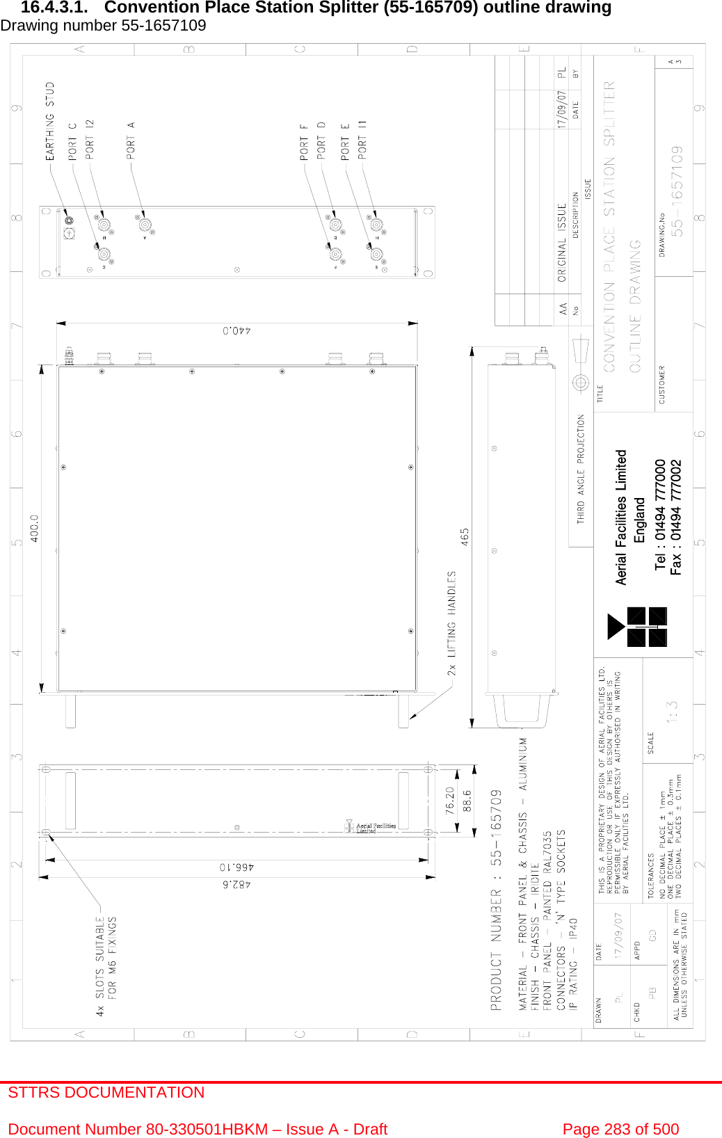 STTRS DOCUMENTATION  Document Number 80-330501HBKM – Issue A - Draft  Page 283 of 500   16.4.3.1. Convention Place Station Splitter (55-165709) outline drawing Drawing number 55-1657109                                           
