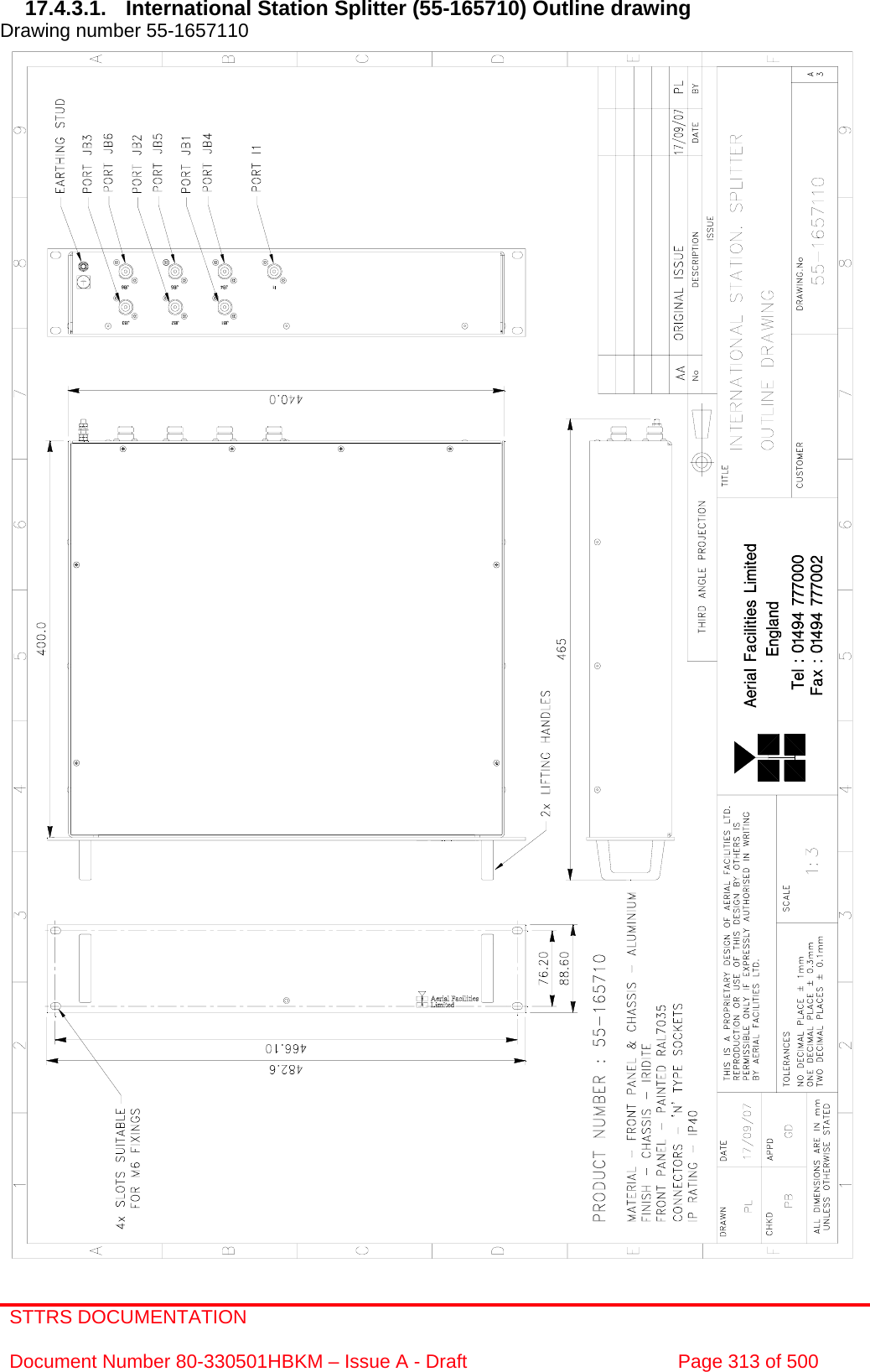 STTRS DOCUMENTATION  Document Number 80-330501HBKM – Issue A - Draft  Page 313 of 500   17.4.3.1. International Station Splitter (55-165710) Outline drawing Drawing number 55-1657110                                                        