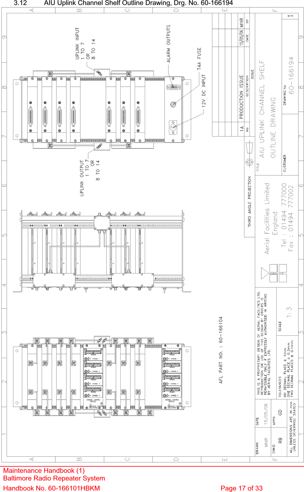 3.12  AIU Uplink Channel Shelf Outline Drawing, Drg. No. 60-166194 Maintenance Handbook (1) Baltimore Radio Repeater System Handbook No. 60-166101HBKM  Page 17 of 33 