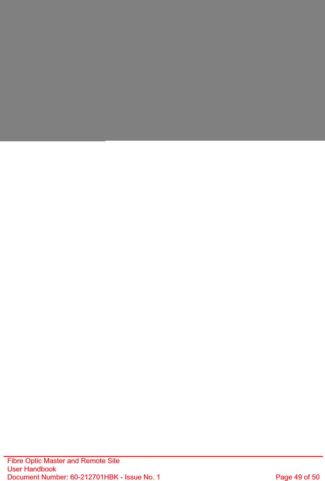 Fibre Optic Master and Remote Site User Handbook Document Number: 60-212701HBK - Issue No. 1  Page 49 of 50