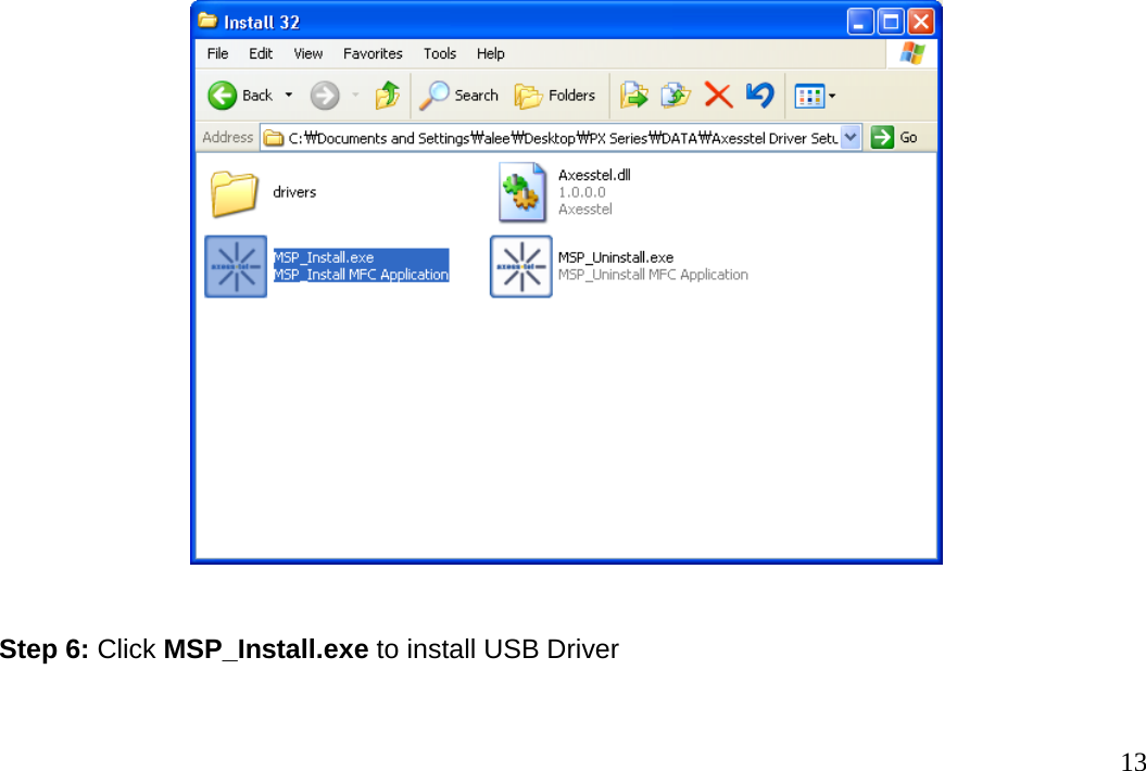                                                                                       13                 Step 6: Click MSP_Install.exe to install USB Driver   