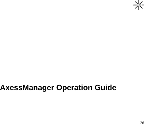                                                                                       26              AxessManager Operation Guide   