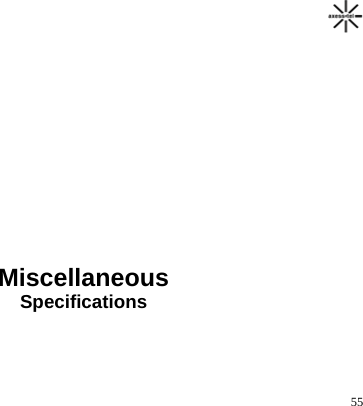                                                                                       55              Miscellaneous Specifications 
