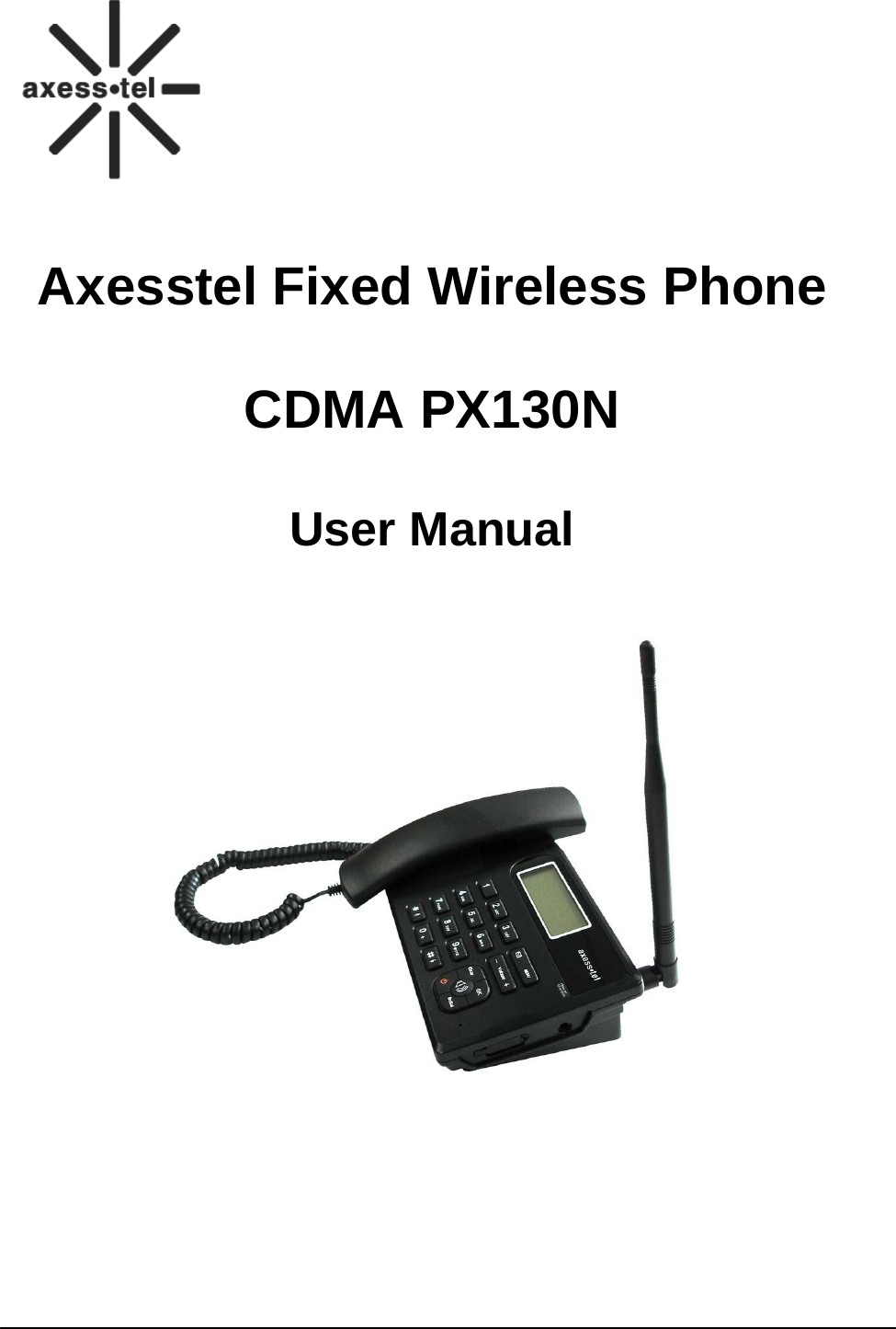      Axesstel Fixed Wireless Phone  CDMA PX130N   User Manual              