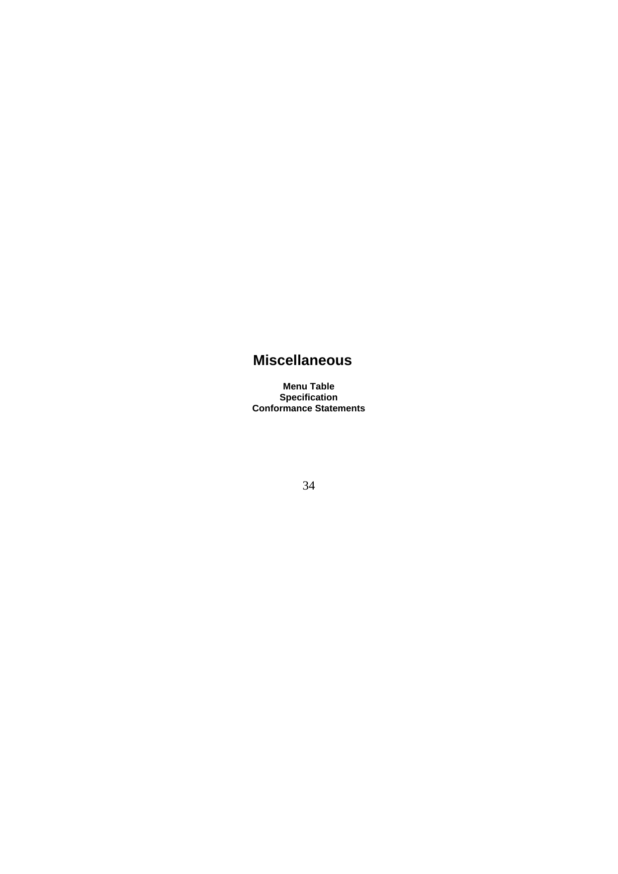  34                              Miscellaneous  Menu Table Specification Conformance Statements     