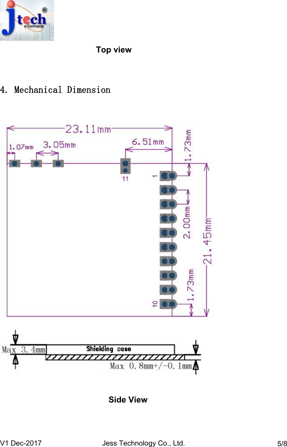 V1 Dec-2017 Jess Technology Co., Ltd. 5/8Top view4. Mechanical DimensionSide View