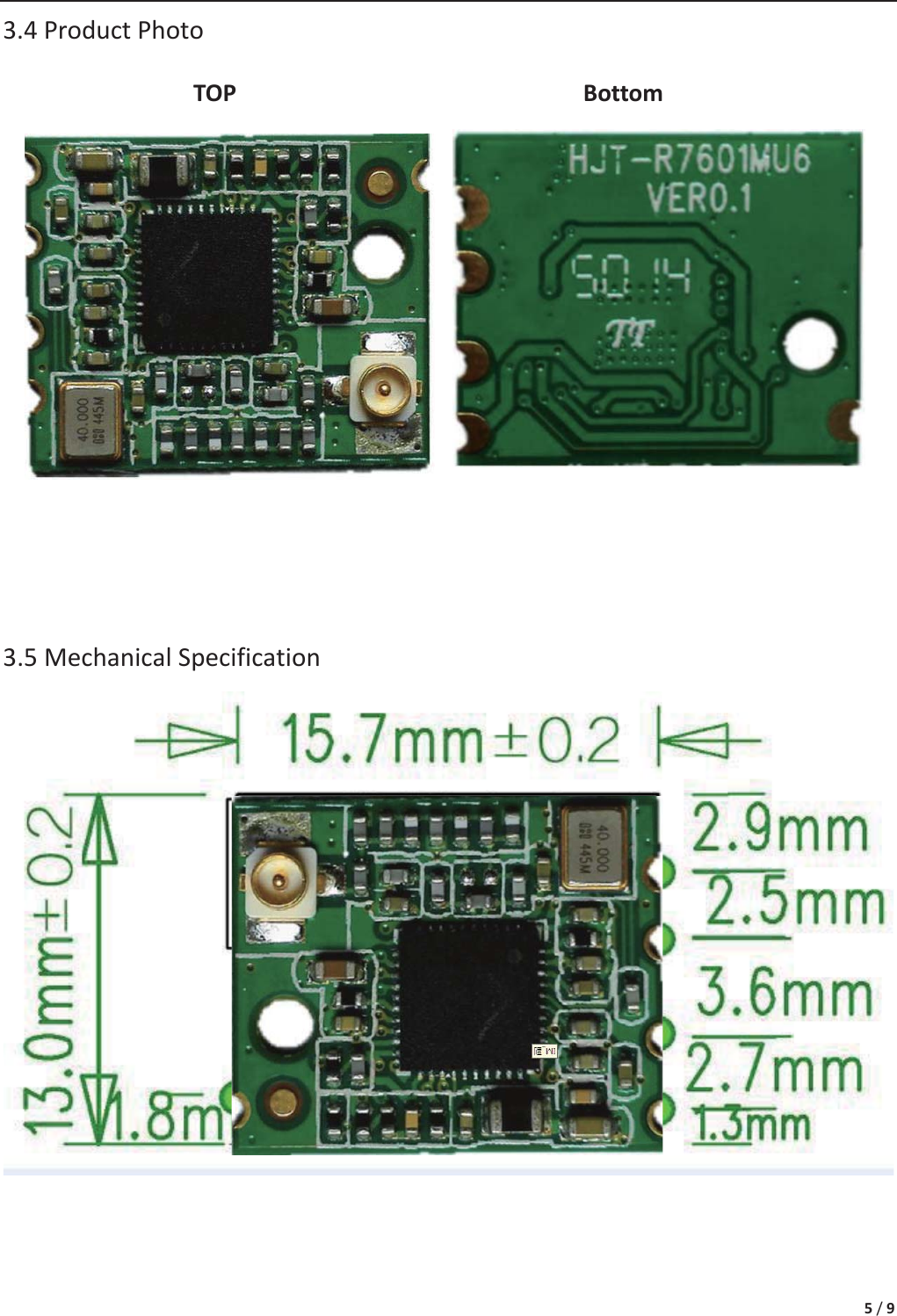 5 / 9 3.4 Product Photo TOP  Bottom 3.5 Mechanical Specification 