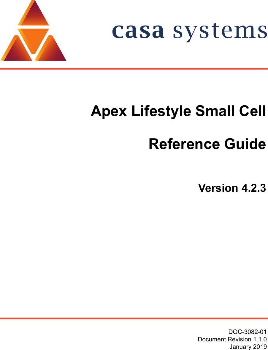 DOC-3082-01Document Revision 1.1.0January 2019Apex Lifestyle Small CellReference GuideVersion 4.2.3