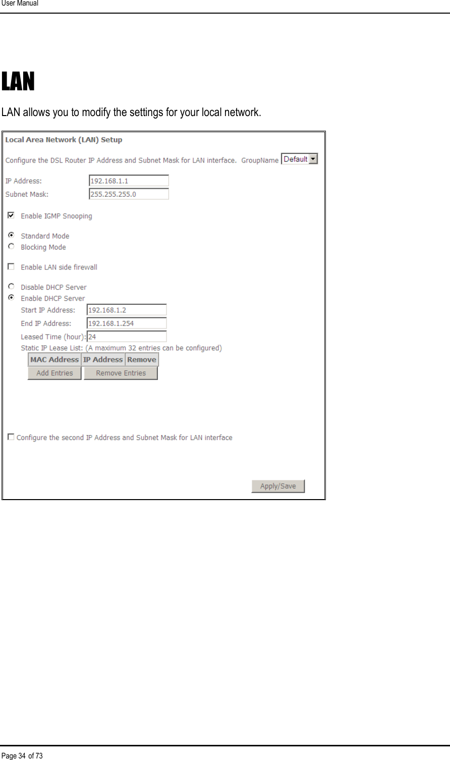 User Manual Page 34 of 73 LAN LAN allows you to modify the settings for your local network.   