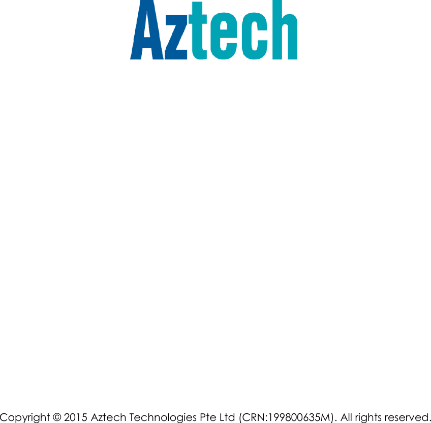 User Manual Page 60 of 60                                              Copyright © 2015 Aztech Technologies Pte Ltd (CRN:199800635M). All rights reserved. 