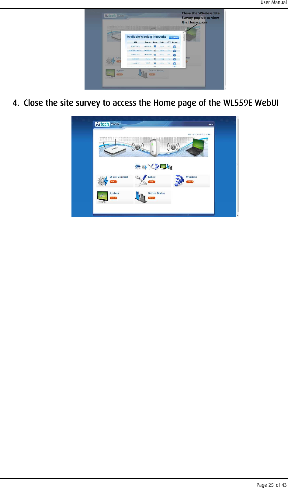 User Manual Page 25 of 43     4.4.4.4. Close the site survey to access the Home page of the WL559E WebUIClose the site survey to access the Home page of the WL559E WebUIClose the site survey to access the Home page of the WL559E WebUIClose the site survey to access the Home page of the WL559E WebUI        