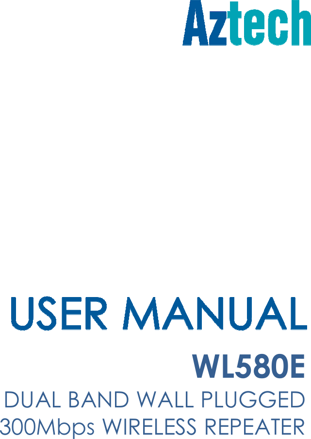       WL580E DUAL BAND WALL PLUGGED  300Mbps WIRELESS REPEATER  