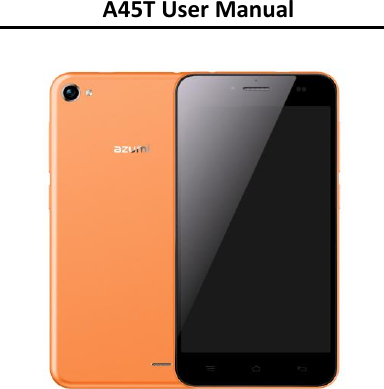      A45T User Manual  