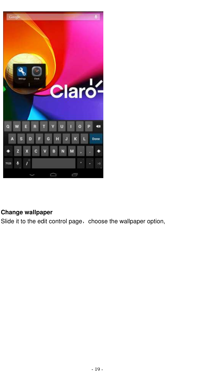                                          - 19 -       Change wallpaper Slide it to the edit control page，choose the wallpaper option, 