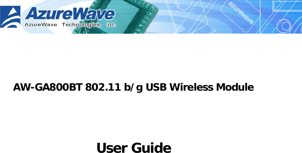        AW-GA800BT 802.11 b/g USB Wireless Module   User Guide 