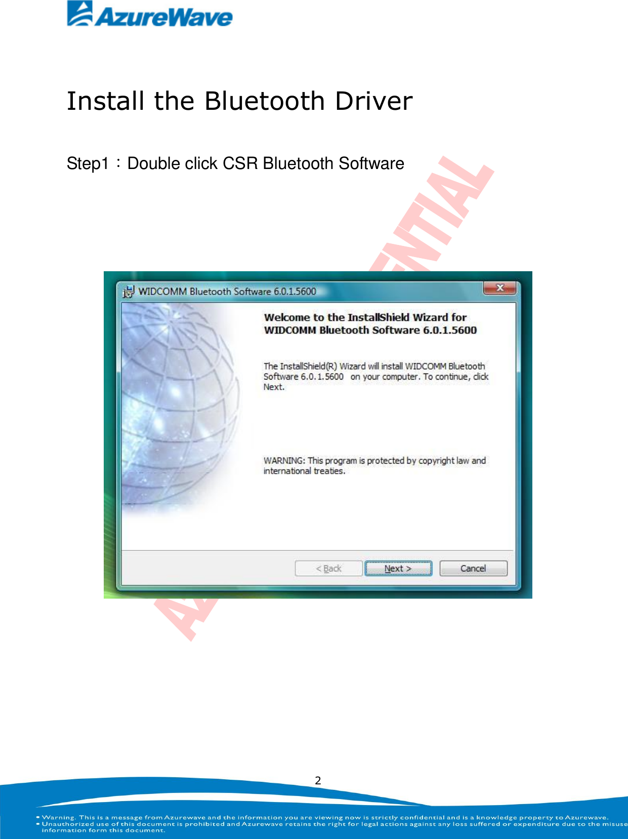   2  Install the Bluetooth Driver Step1：Double click CSR Bluetooth Software       