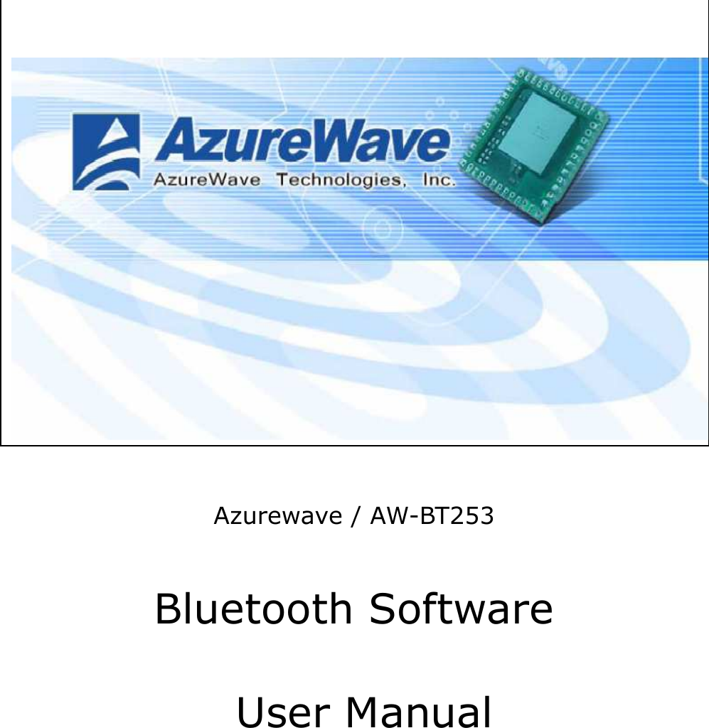 Azurewave / AW-BT253 Bluetooth Software   User Manual    