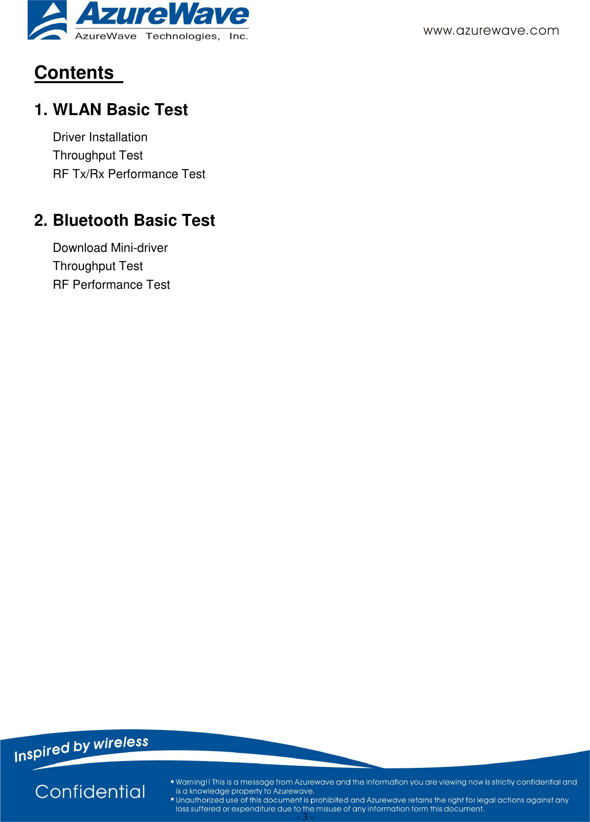  - 3 - Contents  1. WLAN Basic Test   Driver Installation   Throughput Test   RF Tx/Rx Performance Test  2. Bluetooth Basic Test   Download Mini-driver   Throughput Test   RF Performance Test          