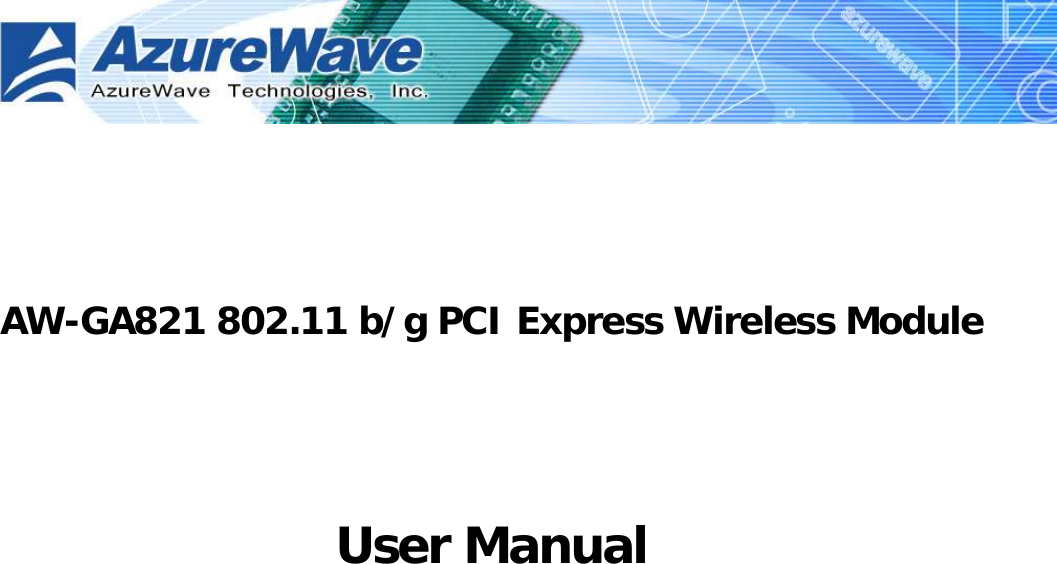        AW-GA821 802.11 b/g PCI Express Wireless Module  User Manual 