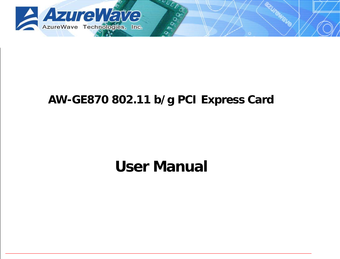        AW-GE870 802.11 b/g PCI Express Card   User Manual 