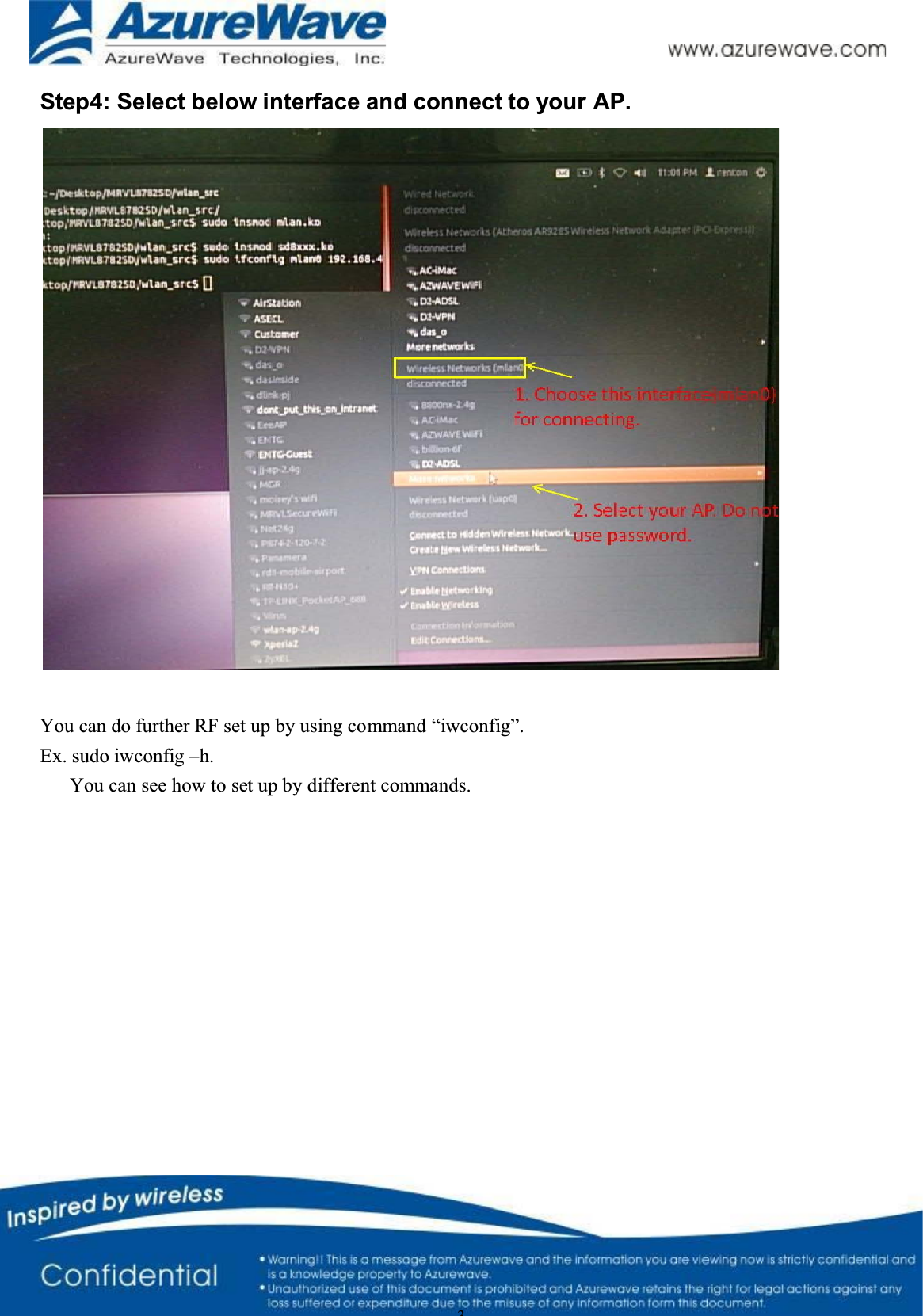 3Step4: Select below interface and connect to your AP.You can do further RF set up by using command “iwconfig”. Ex. sudo iwconfig –h.   You can see how to set up by different commands. 