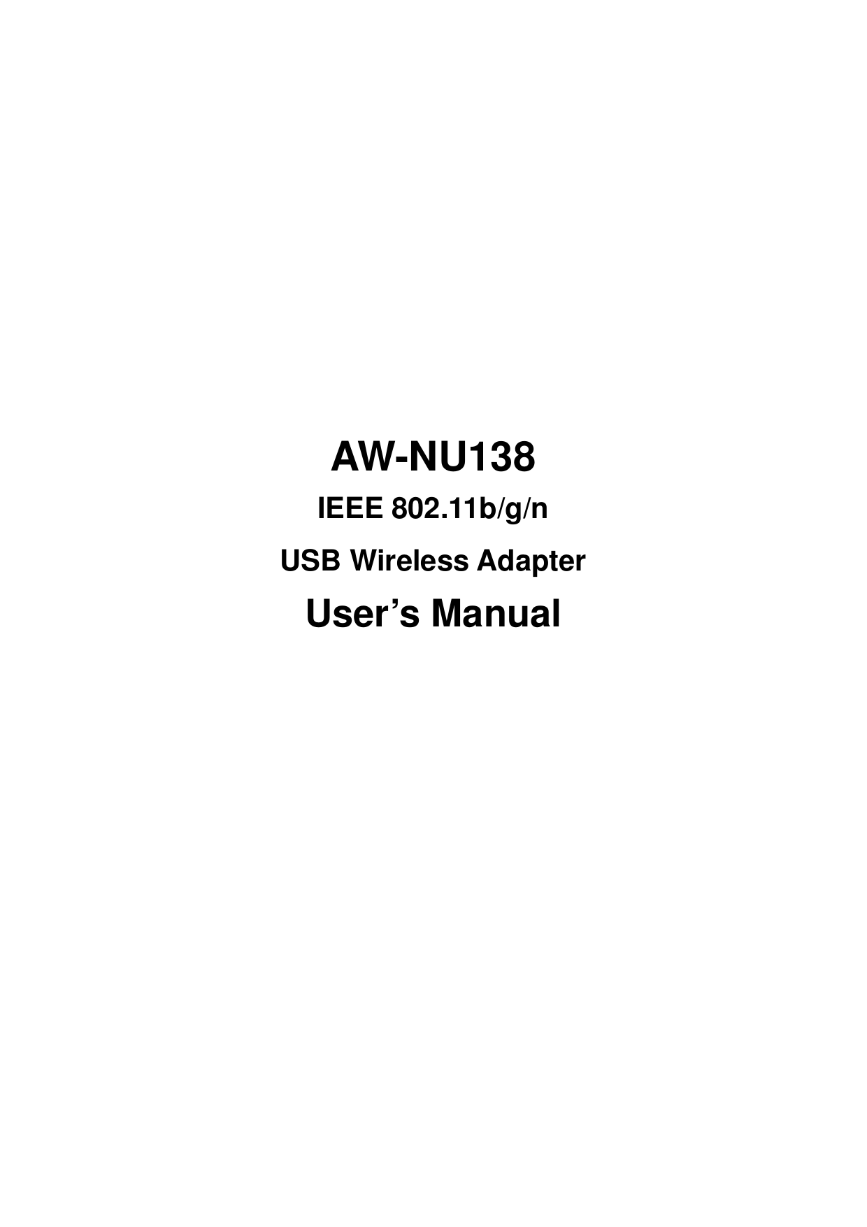              AW-NU138 IEEE 802.11b/g/n USB Wireless Adapter User’s Manual           