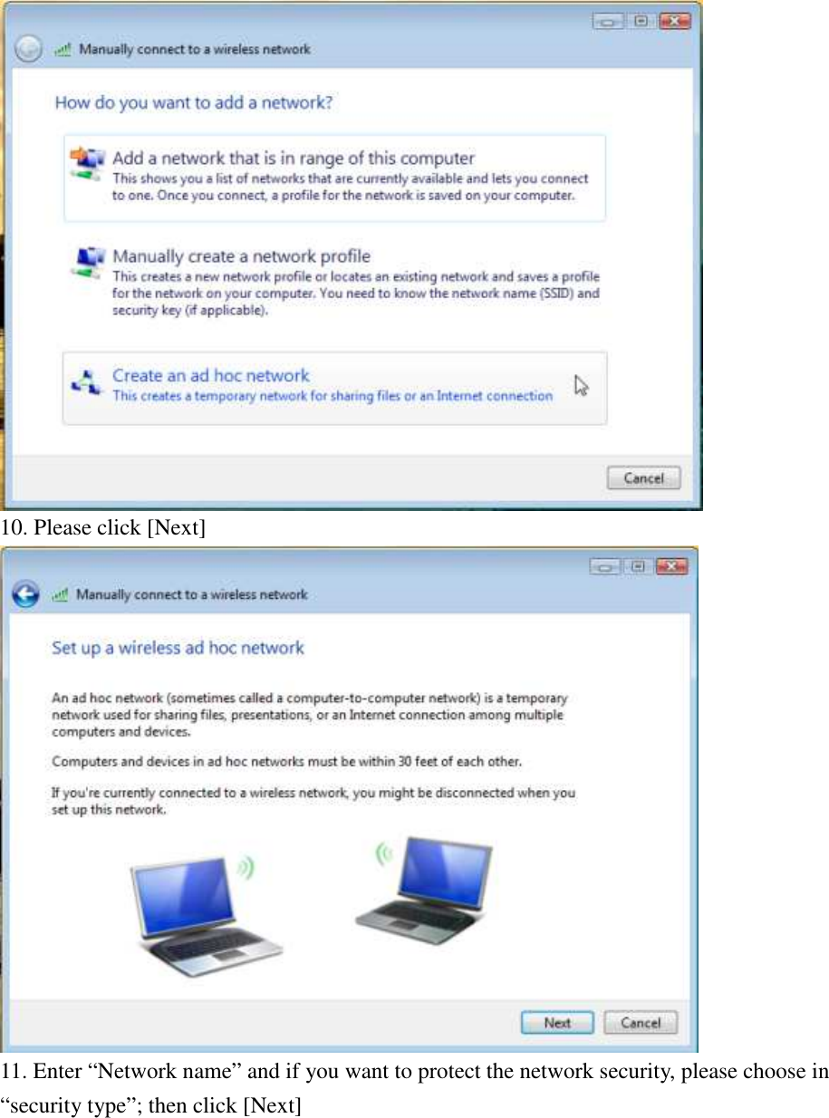  10. Please click [Next]  11. Enter “Network name” and if you want to protect the network security, please choose in “security type”; then click [Next] 