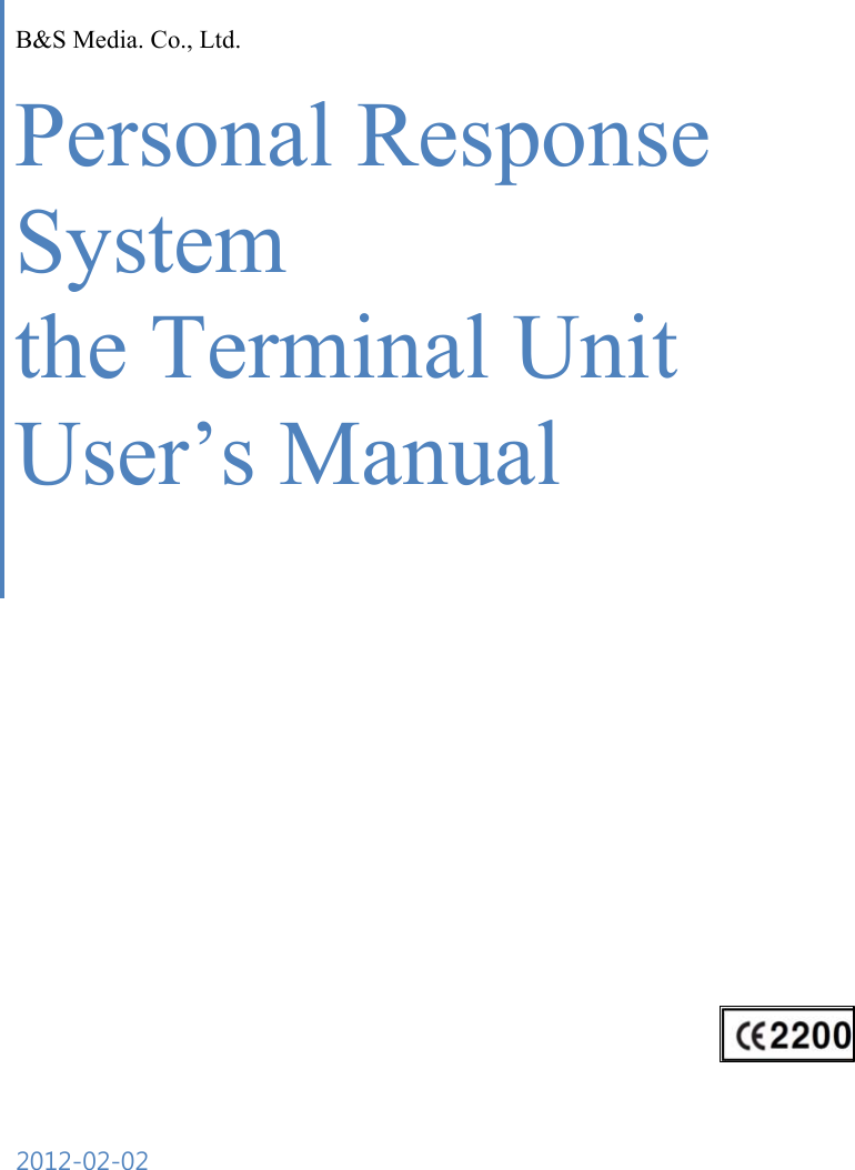 B And S Media PRS-1000 Personal Response System The Terminal Unit User ...