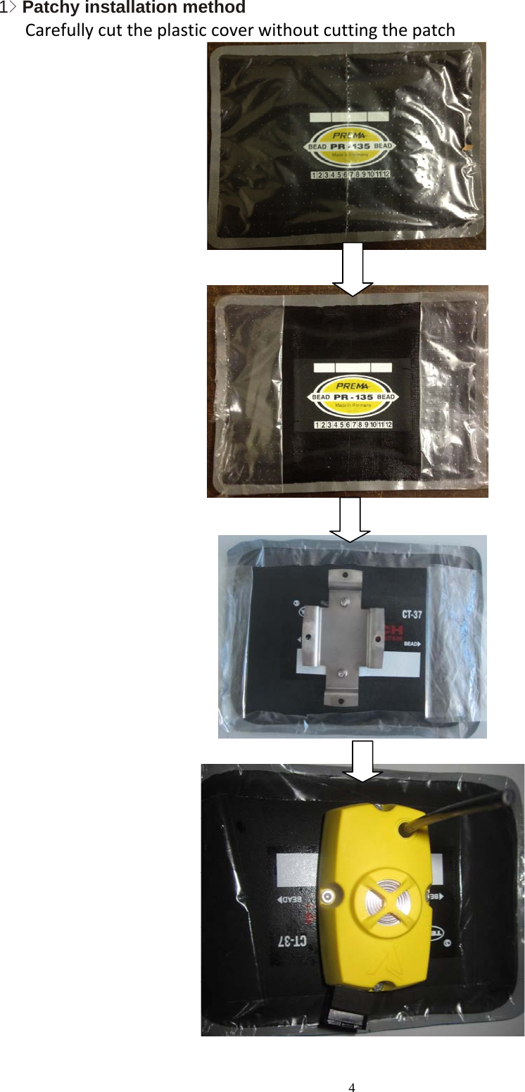 4 1> Patchy installation method    Carefullycuttheplasticcoverwithoutcuttingthepatch                              