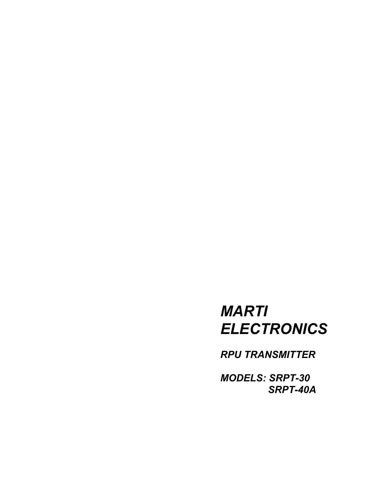 MARTIELECTRONICSRPU TRANSMITTERMODELS: SRPT-30 SRPT-40A