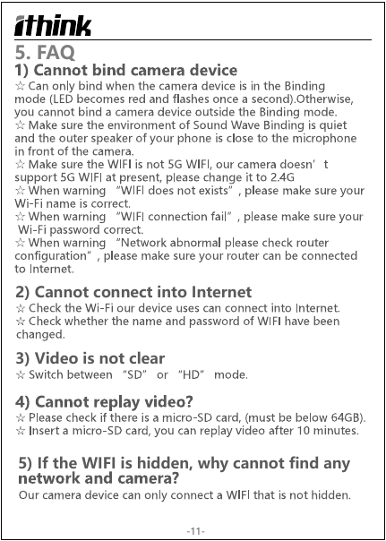 5. FAQ-11-2) Cannot connect into Internet3) Video is not clear5) If the WIFI is hidden, why cannot find any 