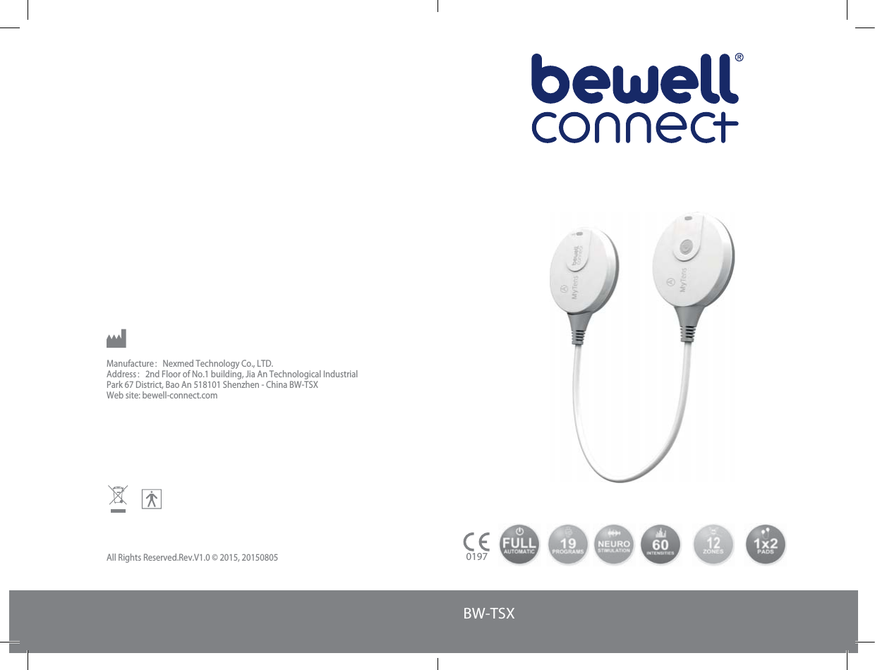 BewellConnect - BW-TSX - User Manual - 072015 BewellConnect - BW-TSX - User Manual - 0720151 1BW-TSX0197 Manufacture：Nexmed Technology Co., LTD.Address：2nd Floor of No.1 building, Jia An Technological Industrial Park 67 District, Bao An 518101 Shenzhen - China BW-TSXWeb site: bewell-connect.com All Rights Reserved.Rev.V1.0 © 2015, 20150805