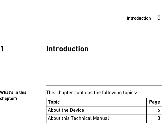 Introduction 51IntroductionIntroductio n1380184-DDoc-classE CM--SafeSync Modul eWhat&apos;s in this chapter?This chapter contains the following topics:  Topic PageAbout the Device 6About this Technical Manual 8