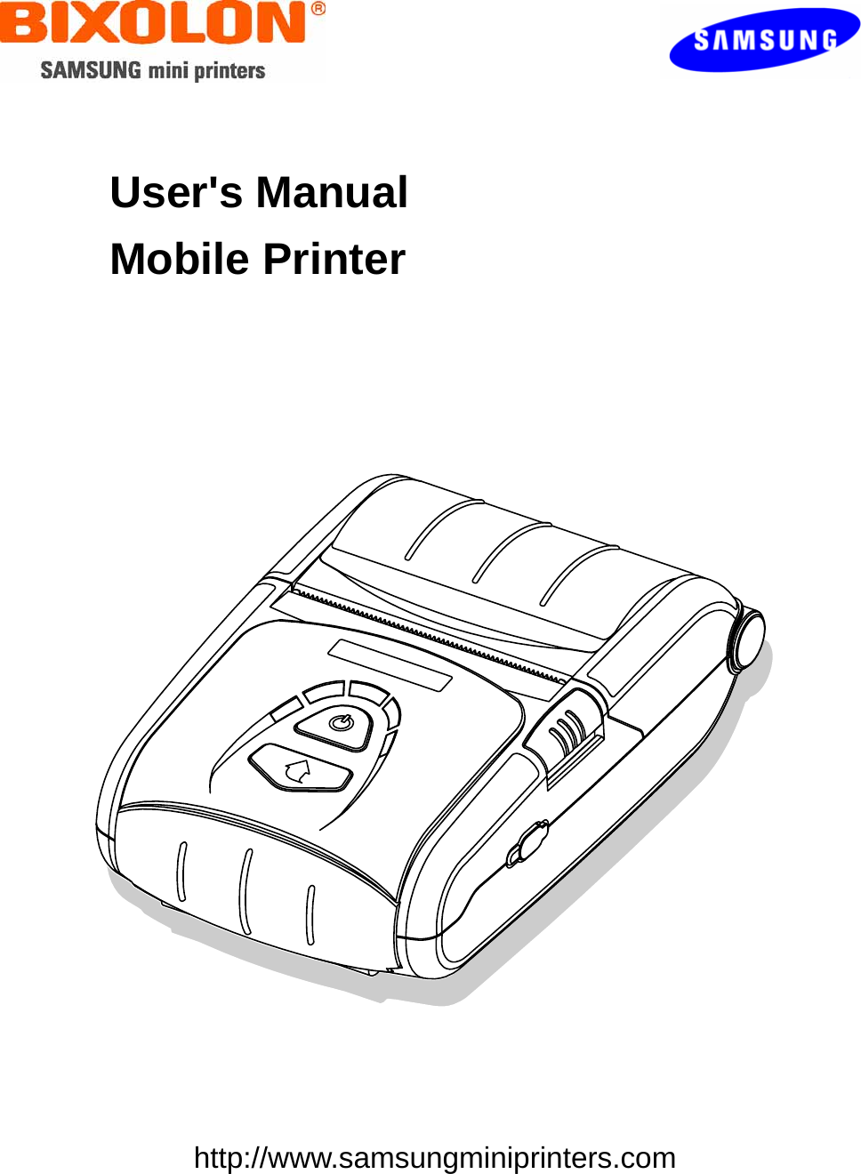    User&apos;s Manual Mobile Printer        http://www.samsungminiprinters.com  