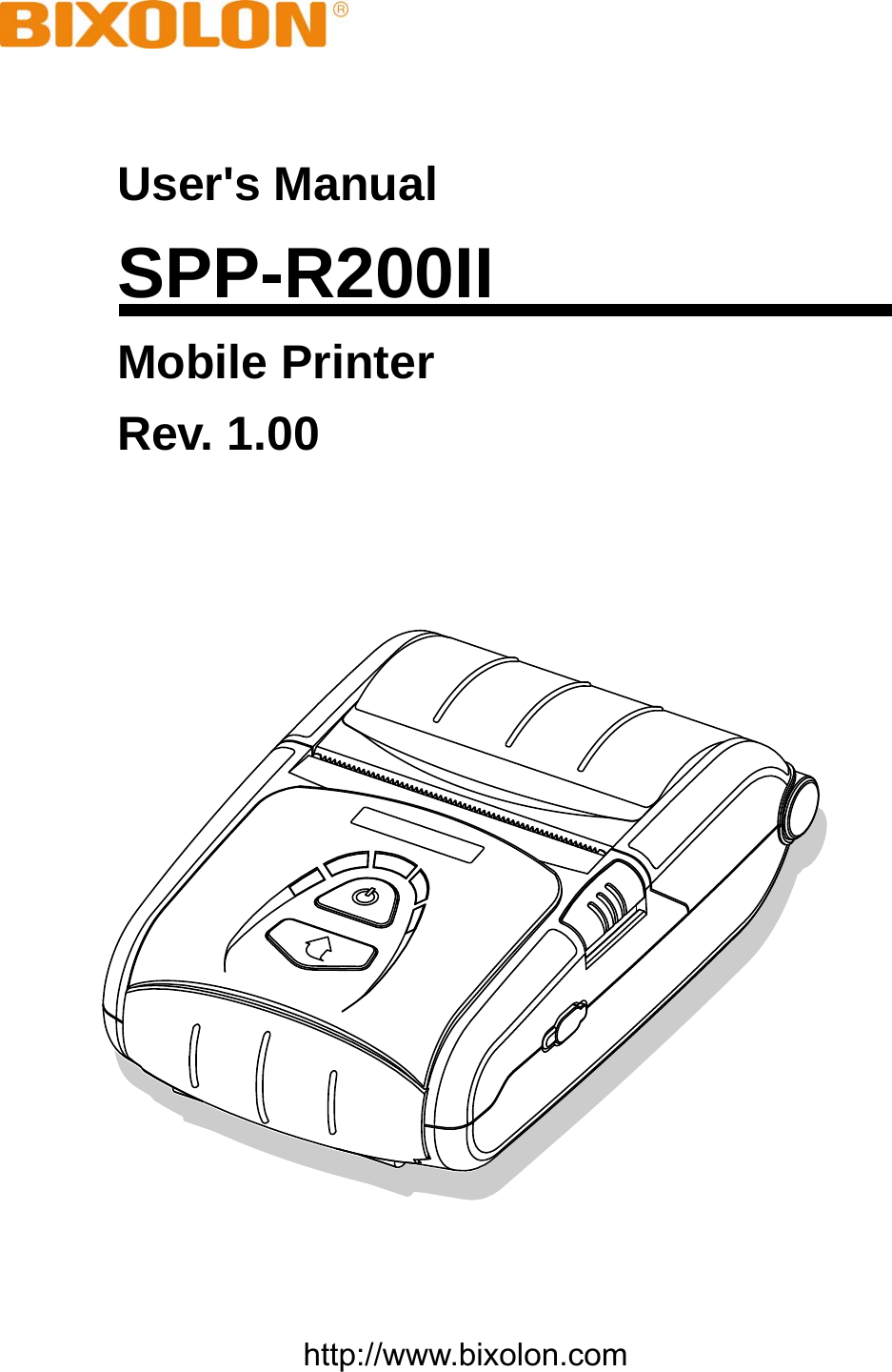    User&apos;s Manual SPP-R200II Mobile Printer Rev. 1.00      http://www.bixolon.com 