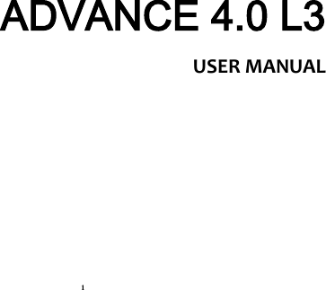 1 ADVANCE 4.0 L3 USER MANUAL         