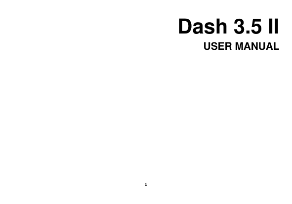 1 Dash 3.5 II USER MANUAL            
