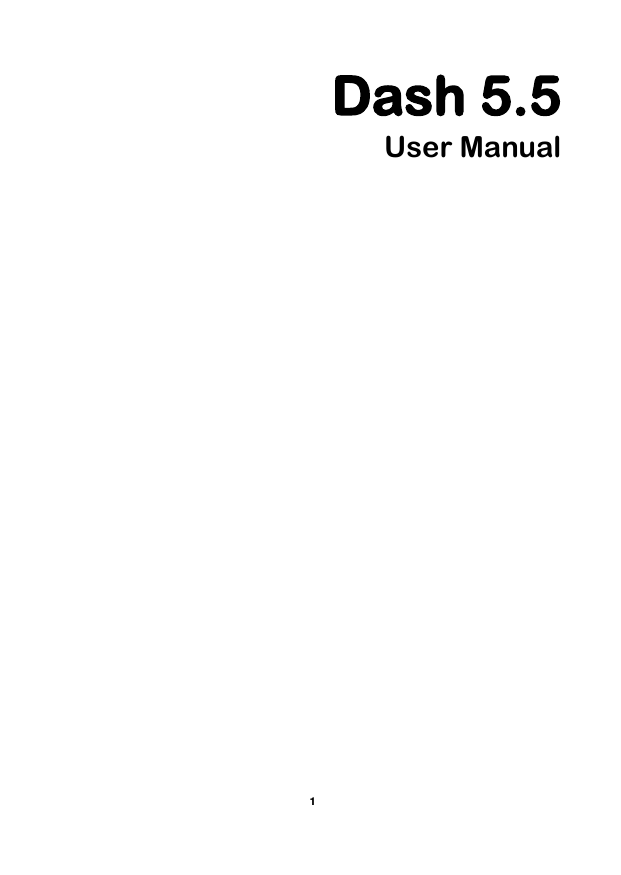    1  Dash 5.5 User Manual         