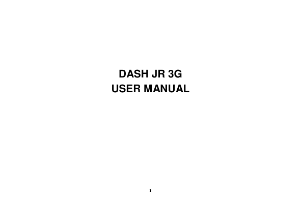1   DASH JR 3G USER MANUAL        