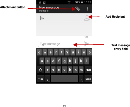 19   Attachment button Text message entry field Add Recipient 