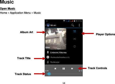 18  Music Open Music                                                                                                Home » Application Menu » Music    Track Controls Album Art Track Title Player Options Track Status 
