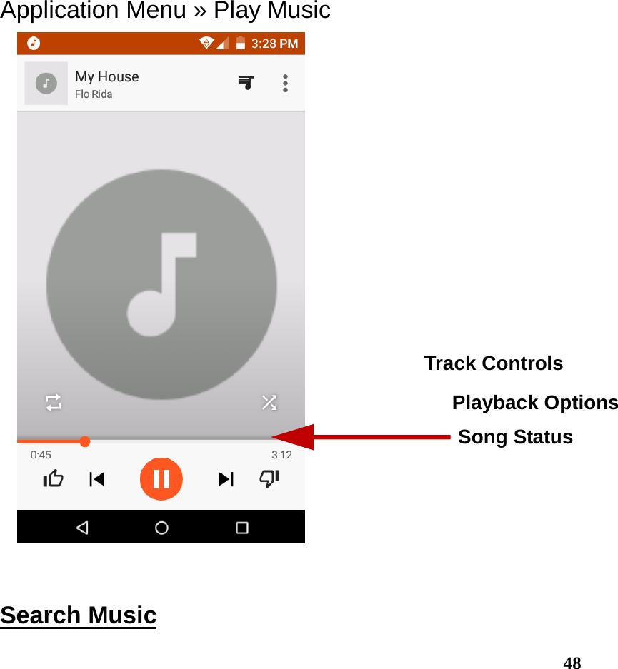  48 Application Menu » Play Music    Search Music                                                                                      Song Status Track Controls Playback Options 