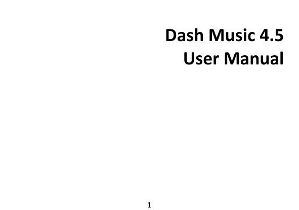 1  Dash Music 4.5 User Manual    