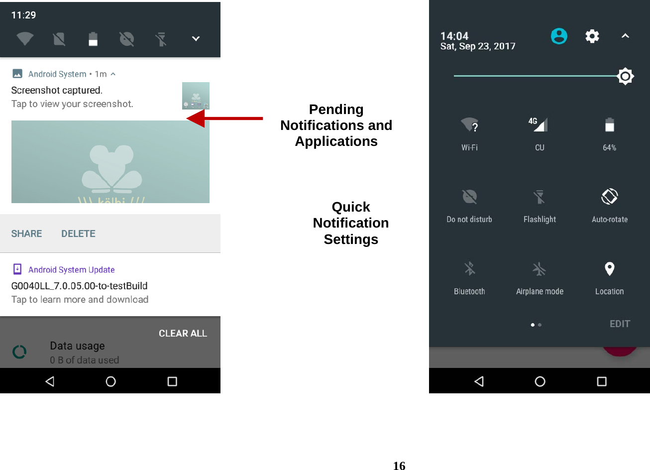  16                     Pending Notifications and Applications Quick Notification Settings 