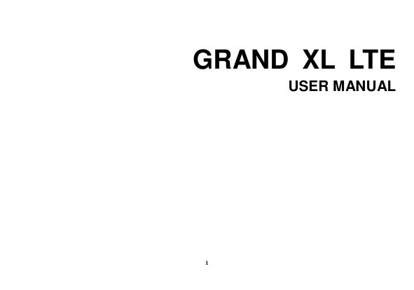  1 GRAND  XL  LTE USER MANUAL          