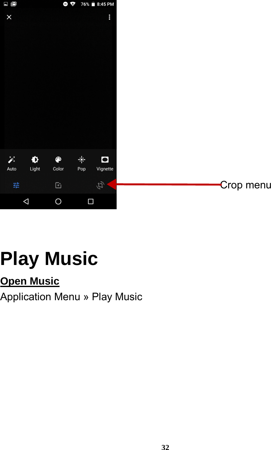  32   Play Music Open Music                                                         Application Menu » Play Music Crop menu 