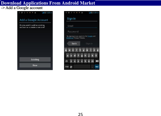 25 Download Applications From Android Market -&gt; Add a Google account                   