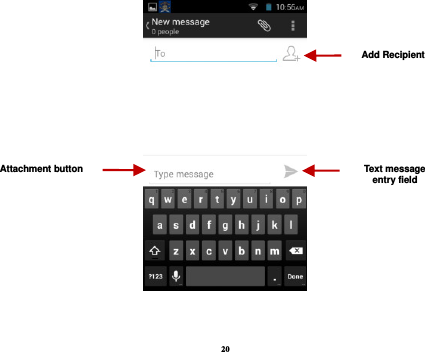 20   Attachment button Text message entry field Add Recipient 