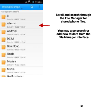38   Scroll and search through the File Manager for stored phone files.  You may also search or add new folders from the File Manager interface 