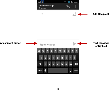 19   Attachment button Text message entry field Add Recipient 